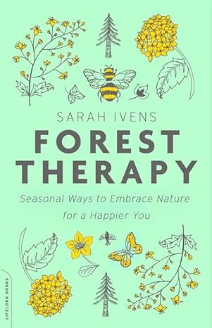 Forest Therapy by Sarah Ivans
